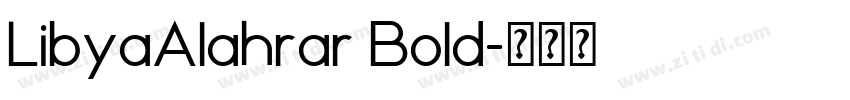 LibyaAlahrar Bold字体转换 LibyaAlahrar Bold字体转换